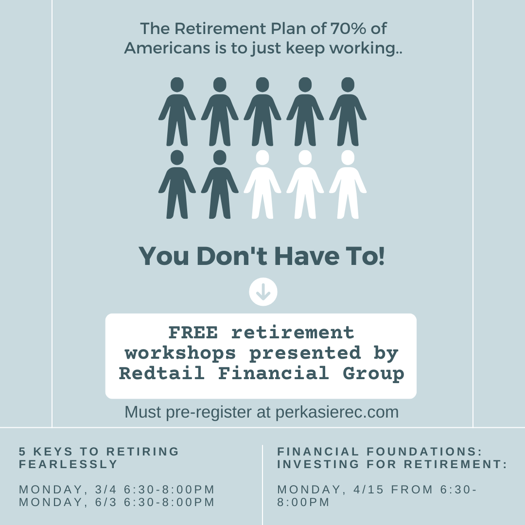 FREE Retirement Workshops
presented by Redtail Financial Group
Various Classes and Dates
CLICK FOR MORE INFORMATION